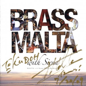 サインを入れていただいた "BRASS MALTA" のジャケット。この日行ったメンバーの中では、僕が一番ブラス経験が長かったので、こちらを購入。